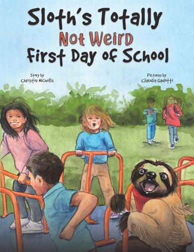 Sloth's Totally Not Weird First Day of School