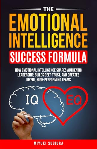 The Emotional Intelligence Success Formula
