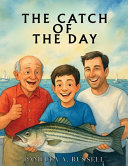 The Catch Of The Day