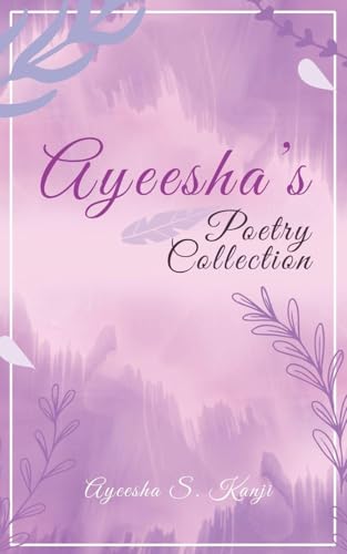 Ayeesha's Poetry Collection