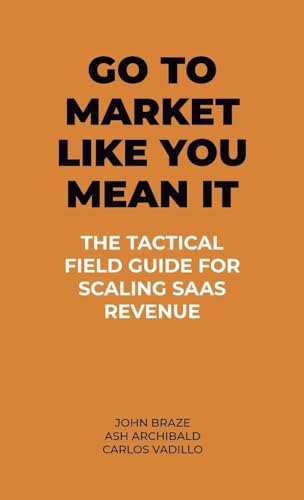 Go To Market Like You Mean It