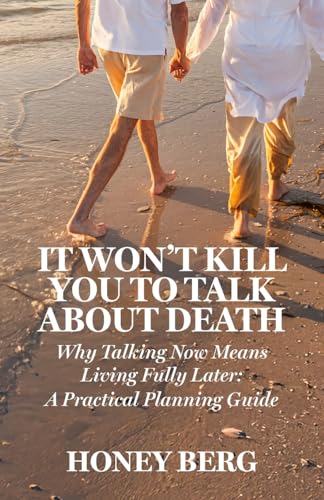 It Won't Kill You to Talk about Death