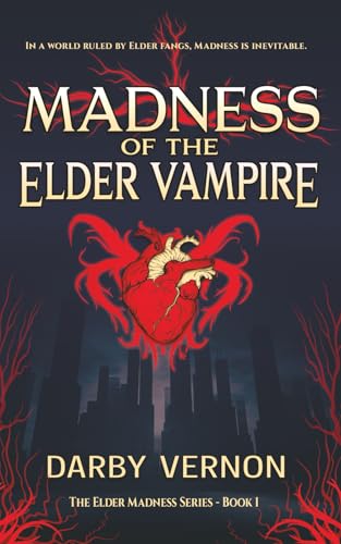 Madness of the Elder Vampire