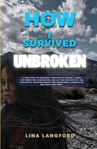 How I Survived Unbroken