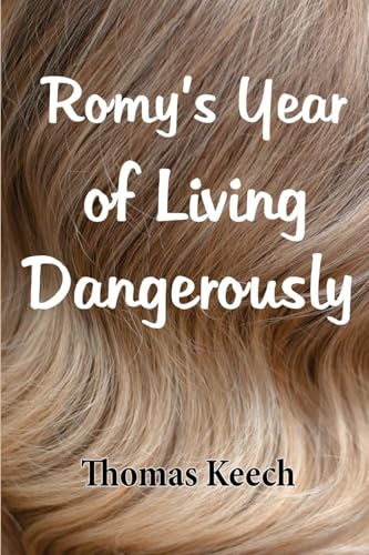 Romy's Year of Living Dangerously