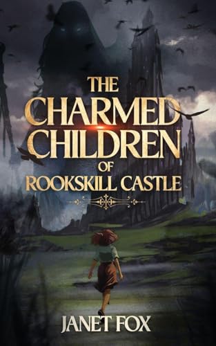 The Charmed Children of Rookskill Castle