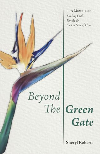 Beyond the Green Gate