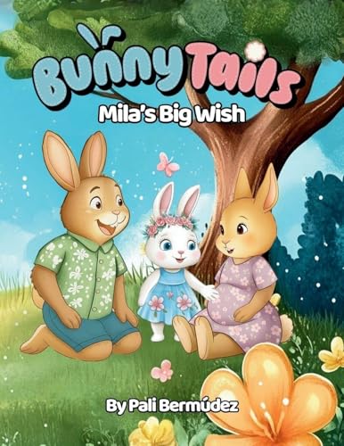Bunny Tails Mila's Big Wish