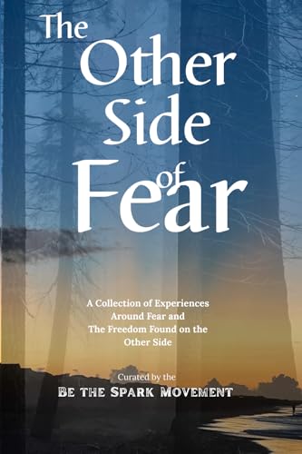 The Other Side of Fear