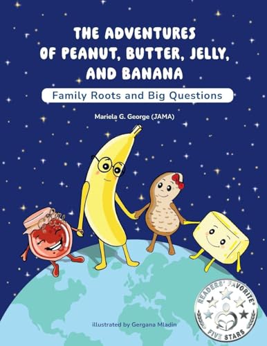 THE ADVENTURES OF PEANUT, BUTTER, JELLY, AND BANANA