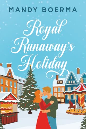 Royal Runaway's Holiday