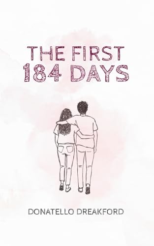 The First 184 Days