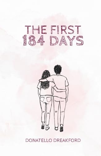 The First 184 Days