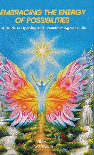 Embracing the Energy of Possibilities