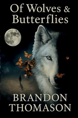 Of Wolves & Butterflies