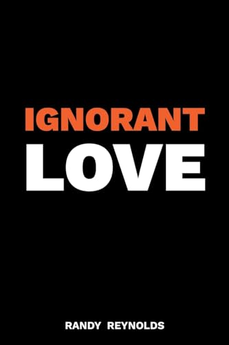 Ignorant Love