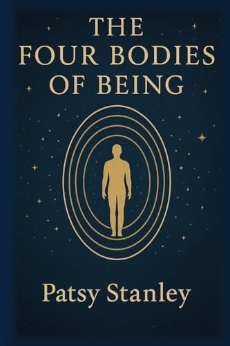 The Four Bodies of Being