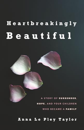 Heartbreakingly Beautiful