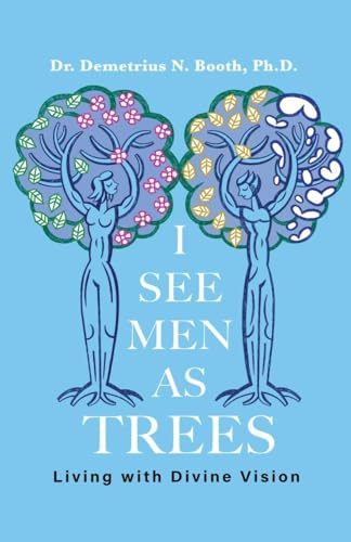 I See Men As Trees