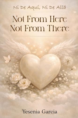 Ni De Aquí, Ni De Allá