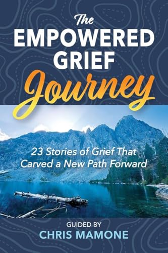 The Empowered Grief Journey