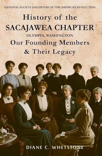 History of the Sacajawea Chapter, Olympia, Washington