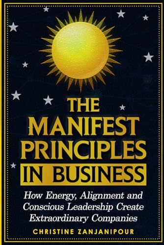 The Manifest Principles in Business
