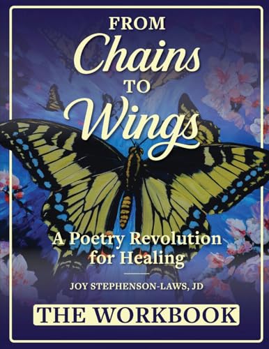 From Chains to Wings - A Poetry Revolution for Healing