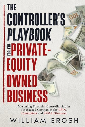 The Controller's Playbook For The Private-Equity Owned Business