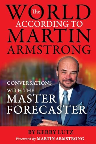 The World According to Martin Armstrong
