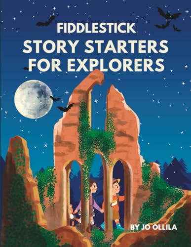 Fiddlestick Story Starters for Explorers