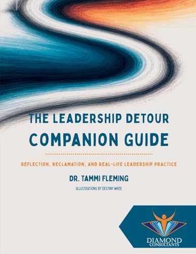 The Leadership Detour Companion Guide