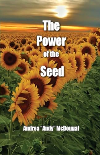 The Power of the Seed