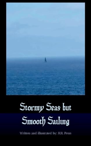 Stormy Seas but Smooth Sailing