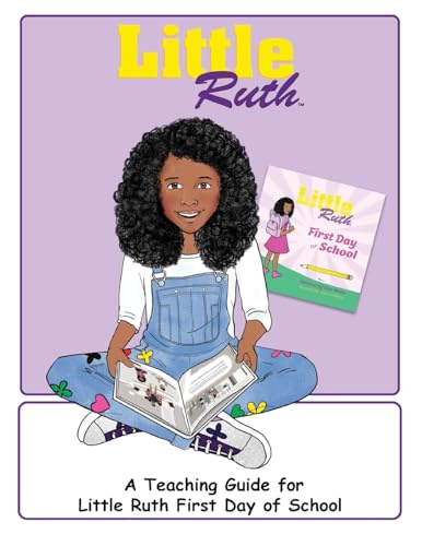 Little Ruth First Day Of School Teaching Guide