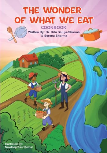 The Wonder of What We Eat Cookbook