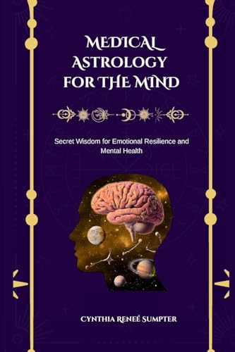 Medical Astrology for the Mind