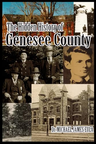 Hidden History of Genesse County