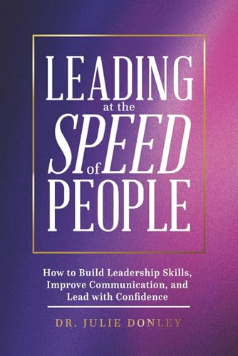 Leading at the Speed of People