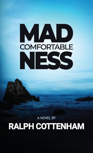 Comfortable Madness