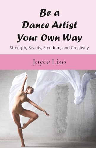 Be A Dance Artist Your Own Way
