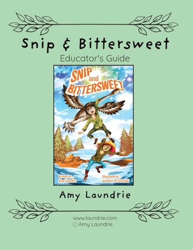 Snip and Bittersweet Educator's Guide