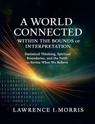 A World Connected Within the Bounds of Interpretation
