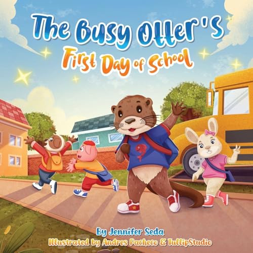 The Busy Otter's First Day of School