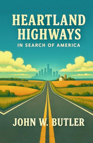HEARTLAND HIGHWAYS