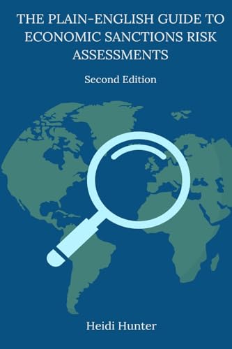 The Plain-English Guide to Economic Sanctions Risk Assessments