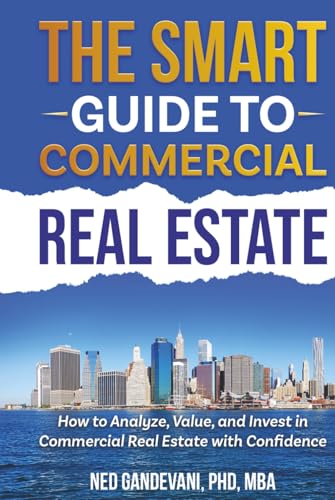 The Smart Investor's Guide to Commercial Real Estate