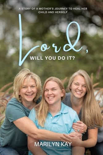 Lord, Will You Do It?