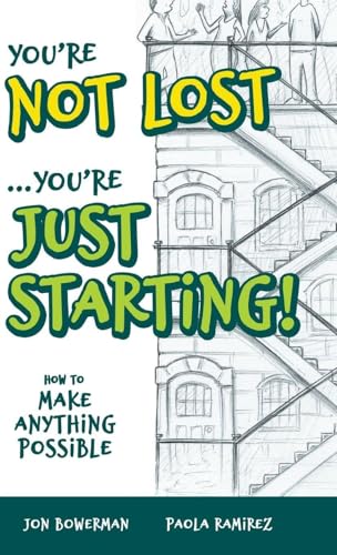 You're Not Lost...You're Just Starting!