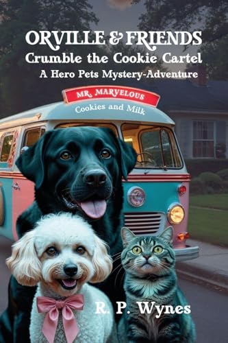 Orville & Friends Crumble the Cookie Cartel
